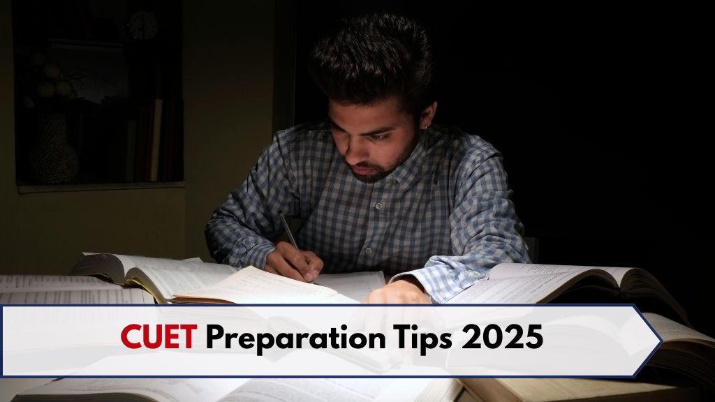 CUET Preparation Tips 2025