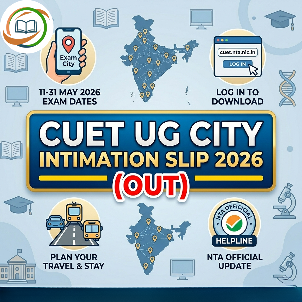 CUET City Intimation Slip 2026 (OUT) – Download Link, Details & What to Do Next