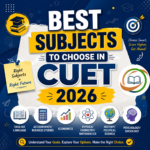 Best Subjects to Choose in CUET 2026