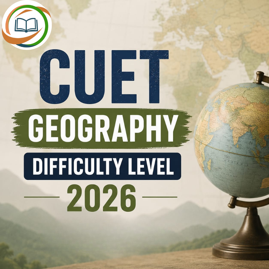 CUET Geography Difficulty Level 2026