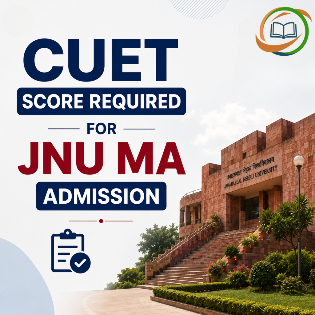 CUET Score Required for JNU MA Admission