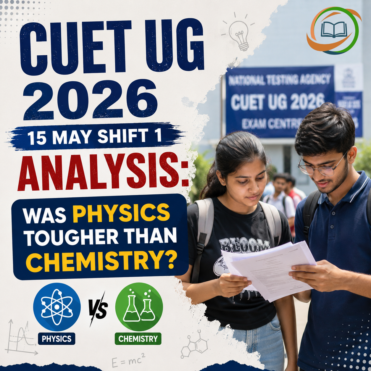 CUET UG 2026 — 15 May Shift 1 Analysis: Was Physics Tougher Than Chemistry?
