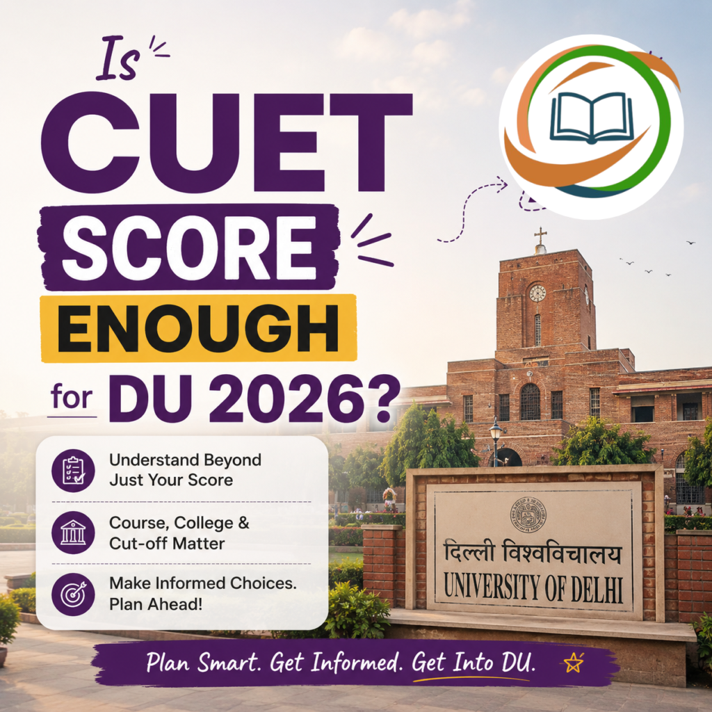 Is CUET Score Enough for DU 2026?