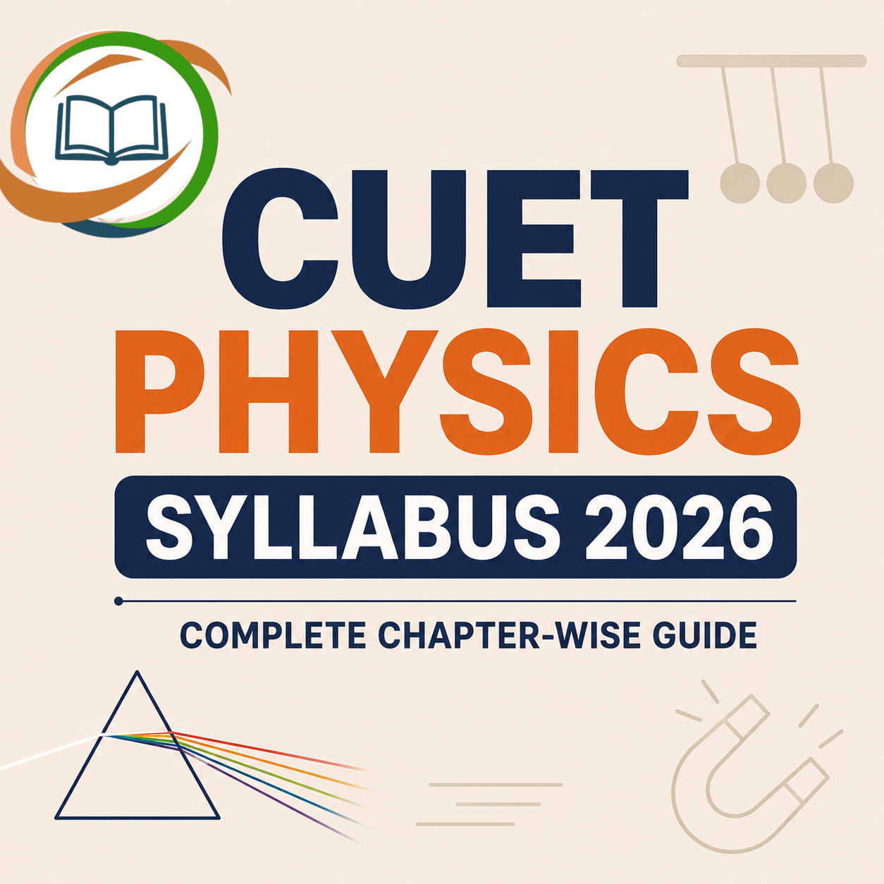 CUET Physics Syllabus 2026 – Complete Chapter-Wise Guide
