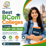 Best BCom Colleges Through CUET UG 2026