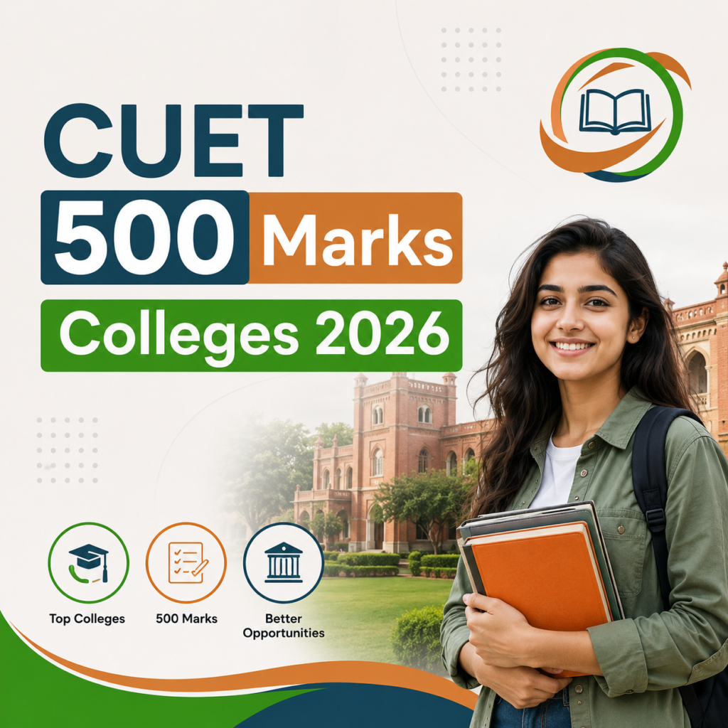 CUET 500 Marks Colleges 2026