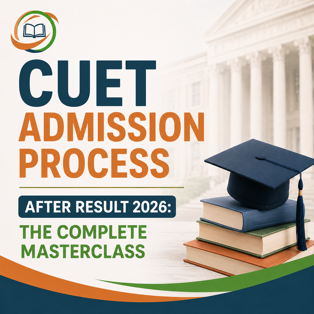 CUET Admission Process After Result 2026: The Complete Masterclass