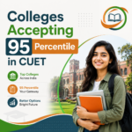 Colleges Accepting 95 Percentile in CUET