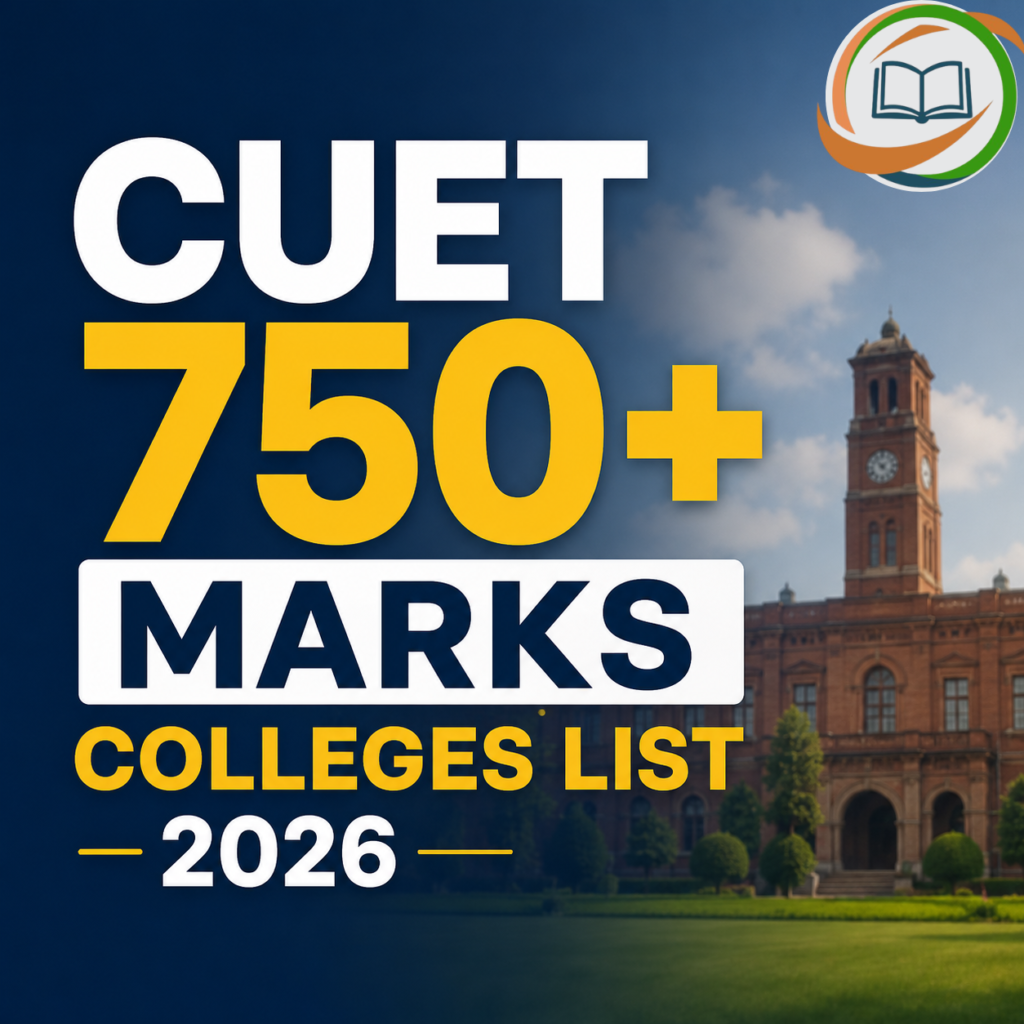 CUET 750+ Marks Colleges List 2026