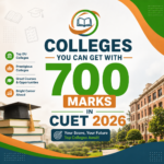 Colleges You Can Get with 700 Marks in CUET 2026