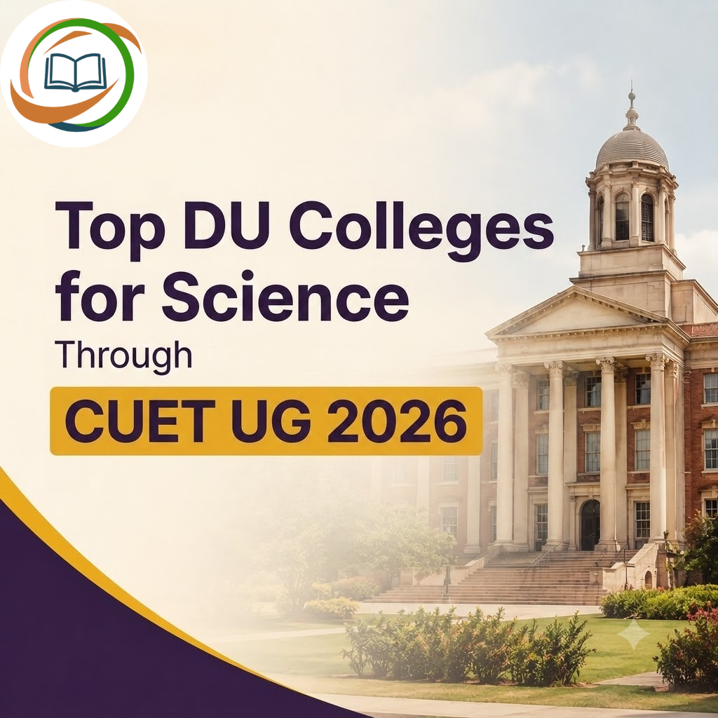Top DU Colleges for Science Through CUET UG 2026
